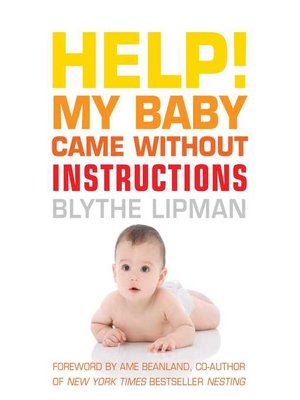 cover image of Help! My Baby Came Without Instructions